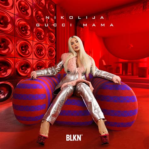 gucci mama|Gucci mama nikolija songs.